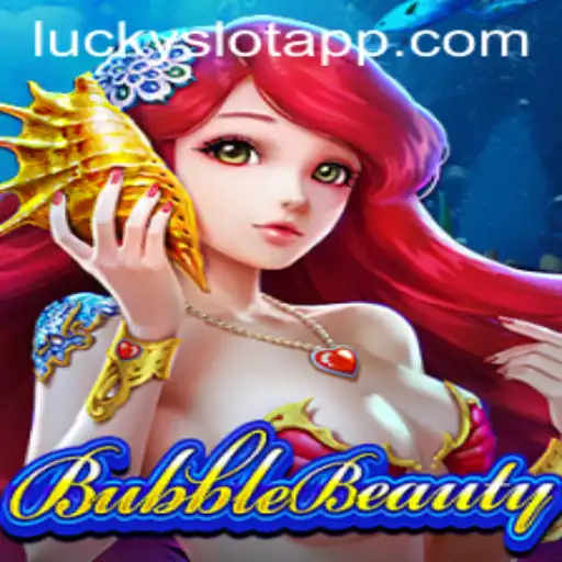 BubbleBeauty: The Exciting Adventure of the Lucky Slot App