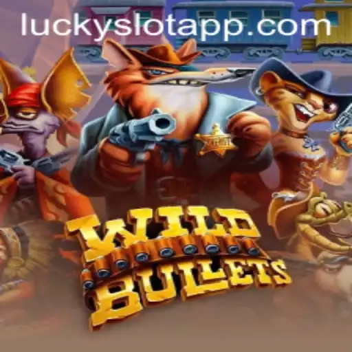 WildBullets: A Dive into the World of Lucky Slot App