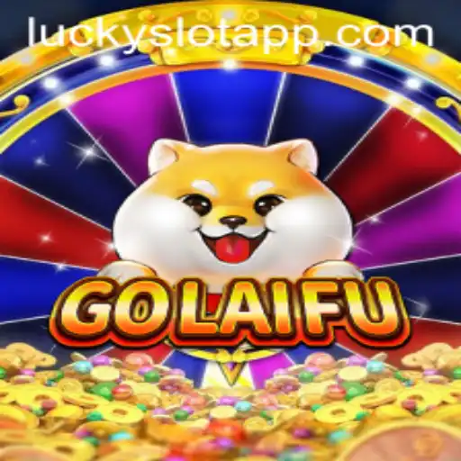 GoLaiFu – Explore the Exciting World of a Lucky Slot App