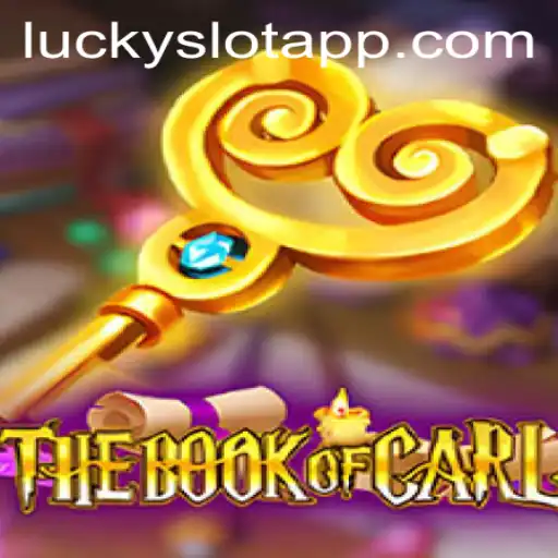 Unveiling TheBookofCarl: A Fresh Perspective on Lucky Slot Apps